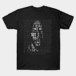 Michael Jordan Succeed T-Shirt